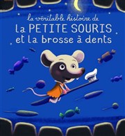 La Véritable histoire de la petite souris et la brosse à dents Thtre Essaion Affiche