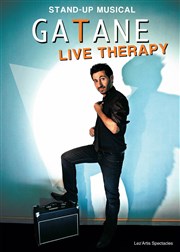 Gatane | Live therapy La comdie de Marseille (anciennement Le Quai du Rire) Affiche