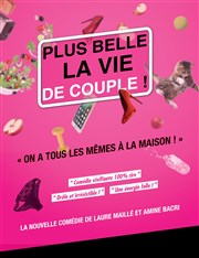 Plus Belle La Vie de Couple ! Thtre l'Hlice Affiche