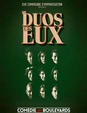 Les Duos des Eux | par la Compagnie Eux Le Mtropole Affiche