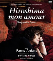 Hiroshima mon amour | Avec Fanny Ardant Thtre de l'Atelier Affiche