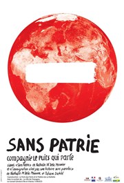 Sans Patrie Thtre Les Ateliers d'Amphoux Affiche