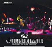 Oblik + Zeno Bianu / Hélène La barrière Le Pannonica Affiche