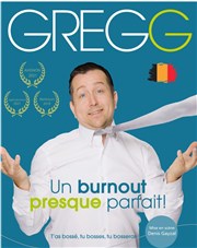 Gregg dans Un burnout presque parfait ! Tho Thtre - Salle Plomberie Affiche