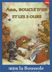 AAA, Boucle d'Or et les 3 Ours Thtre La Boussole - petite salle Affiche