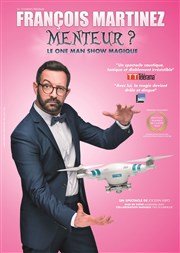 François Martinez dans Menteur ? | Palavas Thtre de la Salle Bleue Affiche