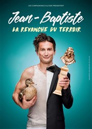 Jean-Baptiste Siaussat dans La revanche du terroir Domaine de la Navicelle Affiche