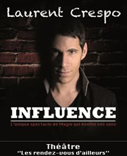 Laurent Crespo dans Influence Les Rendez-vous d'ailleurs Affiche