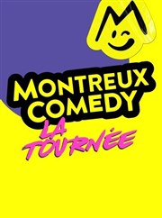 Montreux Comedy, la tournée | Toulon Znith de Toulon Affiche