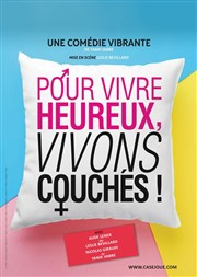 Pour vivre heureux,vivons couchés ! Le Zygo Comdie Affiche