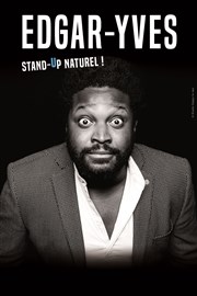 Edgar-Yves dans Stand-up naturel Thtre  l'Ouest Affiche