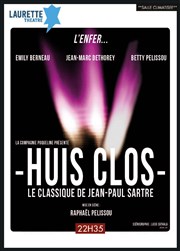 Huis Clos Laurette Thtre Avignon - Grande salle Affiche