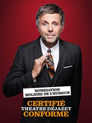 Stéphane Guillon dans Certifié conforme Thtre Djazet Affiche