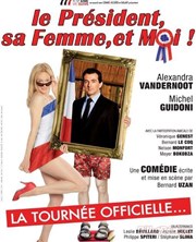 Le Président, sa femme et moi | avec Alexandra Vandernoot Thtre Georges Galli Affiche