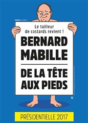 Bernard Mabille dans De la tête aux pieds Pasino La Grande Motte Affiche