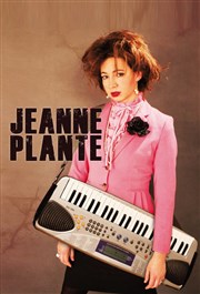 Jeanne Plante La Compagnie du Caf-Thtre - Petite salle Affiche