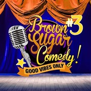 Brown Sugar Comedy Le Trianon Affiche