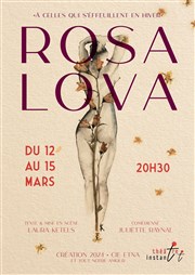 Rosa Lova : À celles qui s'effeuillent en hiver Thtre Instant T Affiche