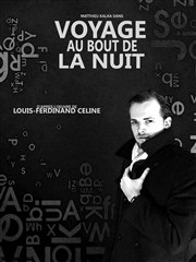 Voyage au bout de la nuit La Bote  rire Lille Affiche