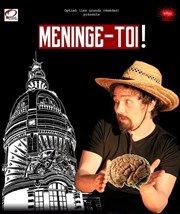 Fabrice Coat dans Meninges-toi! Thtre du Sphinx Affiche