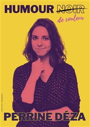 Perrine Deza dans Humour de couleur Le Thtre des rves Affiche