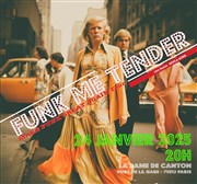 Funk Me Tender x 1ère partie Soula Aime La Dame de Canton Affiche