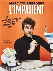 Marc Tourneboeuf dans L'Impatient Royale Factory Affiche