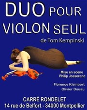 Duo pour un violon seul Carr Rondelet Thtre Affiche