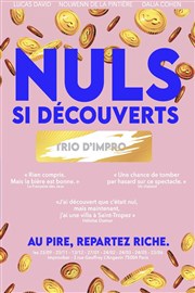 Nuls si découverts - Trio d'impro Improvi'bar Affiche