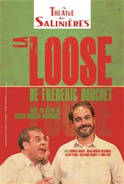 La loose Thtre des Salinires Affiche