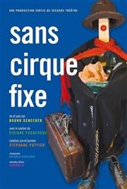 Sans Cirque fixe Thtre Clavel Affiche