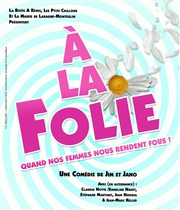 À la folie Comdie de Grenoble Affiche