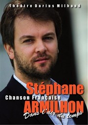 Stéphane Armilhon, chanson française Thtre Darius Milhaud Affiche