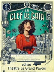 La clef de Gaïa Thtre du Grand Pavois Affiche