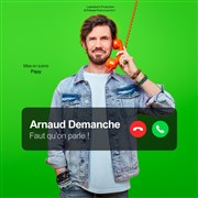 Arnaud Demanche dans Faut qu'on parle ! Le Zphyr Affiche