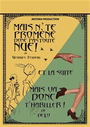 Mais n'te promène donc pas toute nue ! Suivie de Mais va donc t'habiller ! Parc de la Tour Affiche