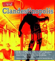 Clandestinopolis Akton Thtre Affiche