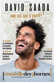 David Saada dans Une vie qui s'envole Comdie des 3 Bornes Affiche