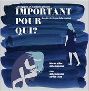 Important pour qui ? Art Studio Thtre Affiche