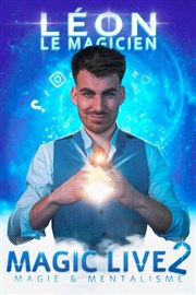 Léon le Magicien dans Magic Live 2 Thtre  l'Ouest Affiche