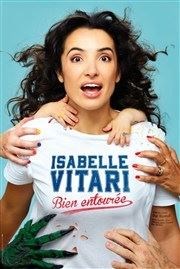 Isabelle Vitari dans Bien entourée L'Avant-Scne Affiche