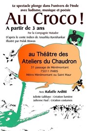 Au Croco ! Thtre des Ateliers du Chaudron Affiche