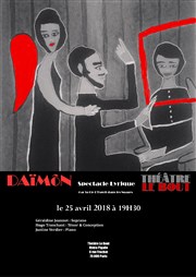 Daïmon Thtre Le Bout Affiche