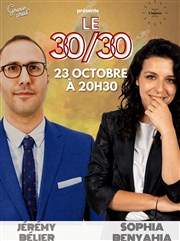 Le 30/30 de Sophia Benyahia et Jérémy Bélier Thtre de l'Impasse Affiche