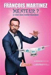 François Martinez dans Menteur Le Pr de Saint-Riquier Affiche