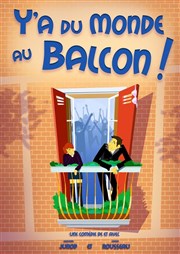 Y'a du monde au balcon ! Palais du Rire Affiche