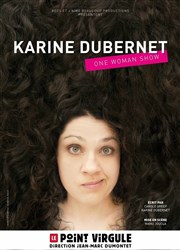 Karine Dubernet dans N'importe Quoi Le Point Virgule Affiche