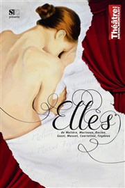 Elle(s) Thtre de Mnilmontant - Salle Guy Rtor Affiche