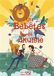 Les bébêtes du ukulélé Thtre L'Autre Carnot Affiche