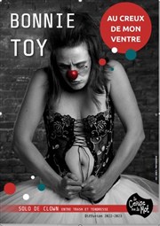 Bonnie Toy, au creux de mon ventre Thtre Le Petit Manoir Affiche